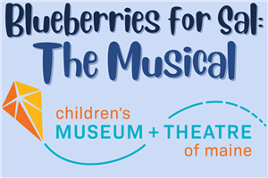 Blueberries for Sal: The Musical