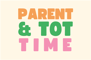 Parent and Tot